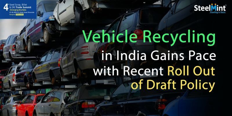 Vehicle Recycling in India Gains Pace with Recent Roll Out of Draft Policy