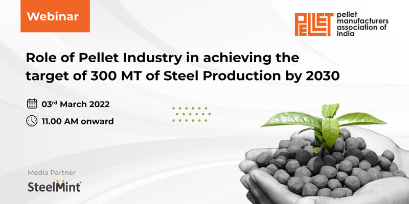 Role of Pellet Industry in achieving the target of 300 MT of Steel Production by 2030