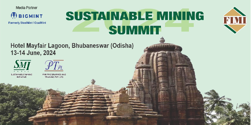 SUSTAINABLE MINING SUMMIT 13-14 June, 2024 |  Mayfair Lagoon, Bhubaneswar (Odisha)